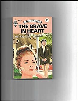 The Brave in Heart by Mary Burchell