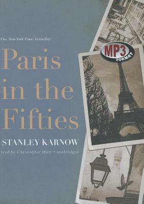 Paris in the Fifties by Stanley Karnow