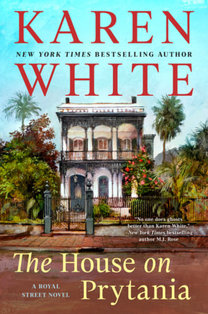 The House on Prytania by Karen White