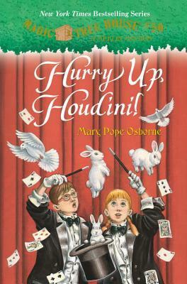 Hurry Up, Houdini! by Mary Pope Osborne, Salvatore Murdocca