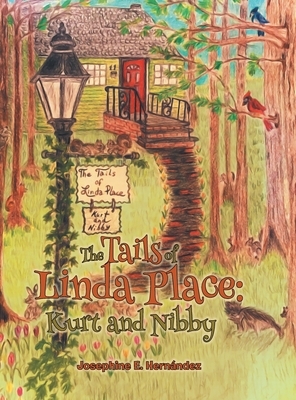 The Tails of Linda Place: Kurt and Nibby by Josephine E. Hernandez