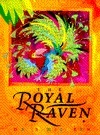 The Royal Raven by Hans Wilhelm