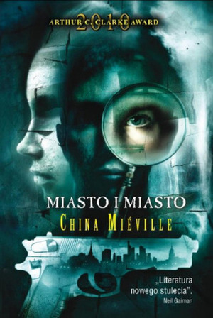 Miasto i miasto by China Miéville