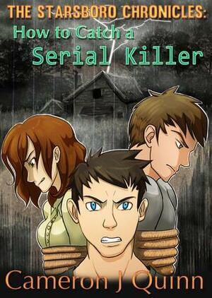 How to Catch a Serial Killer by Cameron J. Quinn
