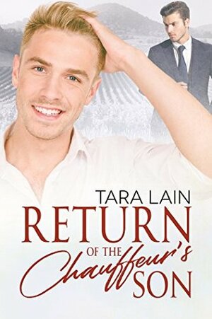 Return of the Chauffeur's Son by Tara Lain