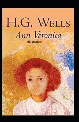 Ann Veronica Illustrated by H.G. Wells