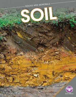 Soil by Rebecca Hirsch