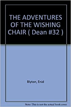 The Adventures Of The Wishing-Chair by Enid Blyton