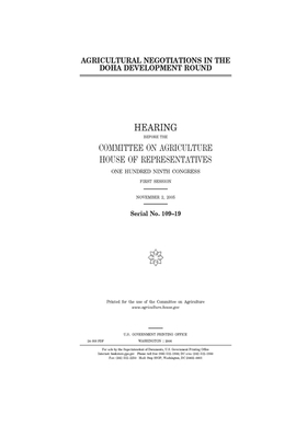 Agricultural negotiations in the Doha Development Round by Committee on Agriculture (house), United States Congress, United States House of Representatives