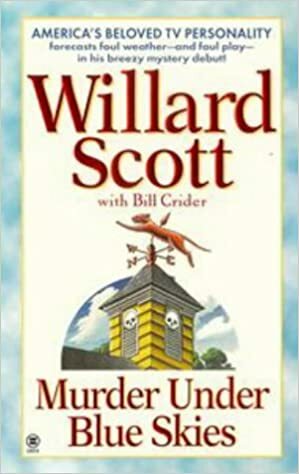 Murder Under Blue Skies by Willard Scott