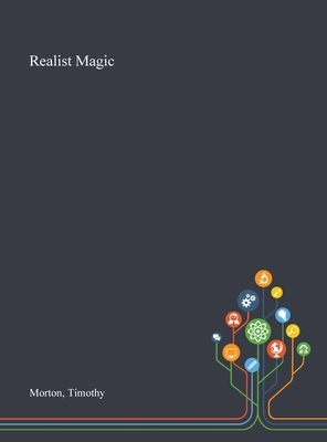 Realist Magic by Timothy Morton