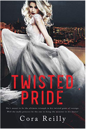 Twisted Pride by Cora Reilly