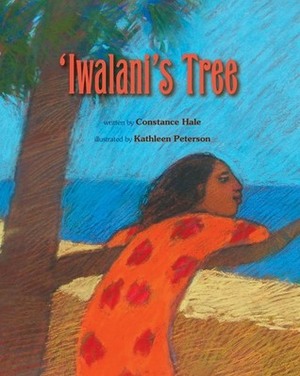 Iwalani's Tree by Kathleen Peterson, Constance Hale