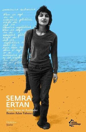Mein Name ist Ausländer by Semra Ertan