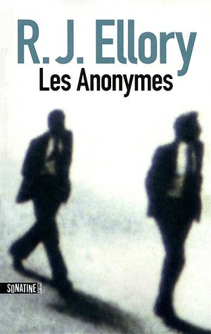 Les anonymes by R.J. Ellory