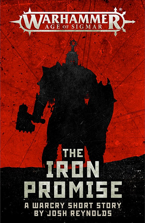 The Iron Promise by Josh Reynolds