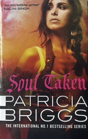 Soul Taken: Mercy Thompson: Book 13 by Patricia Briggs