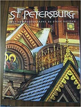 St. Petersburg: Portrait of an Imperial City by Boris Ometev, John Stuart