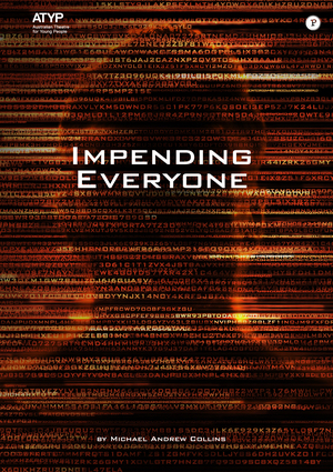 Impending Everyone by Michael Andrew Collins