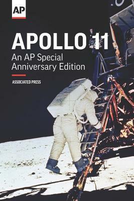 Apollo 11: An AP Special Anniversary Edition by The Associated Press