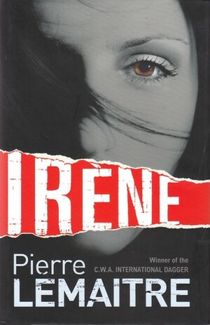 Irène by Pierre Lemaitre