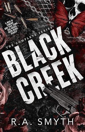 Black Creek by R.A. Smyth, R.A. Smyth