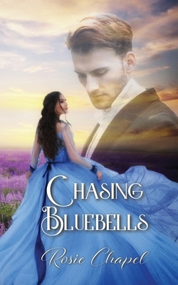 Chasing Bluebells by Rosie Chapel