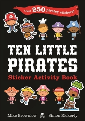 Ten Little Pirates Sticker Activity Book by Mike Brownlow