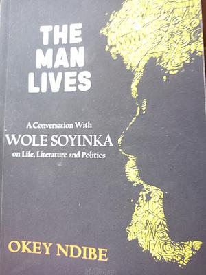 The man lives by Okey Ndibe