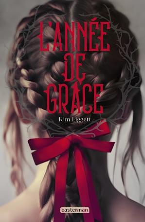 L'année de grâce by Kim Liggett