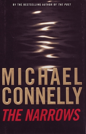 The Narrows by Michael Connelly