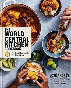 The World Central Kitchen Cookbook by World Central Kitchen, José Andrés