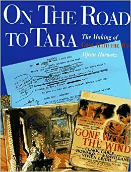 On the Road to Tara by Aljean Harmetz