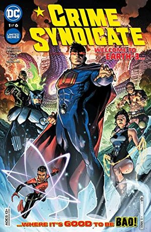 Crime Syndicate (2021-) #1 by Dexter Vines, Olyoptics Oliff, Alex Sinclair, Andy Schmidt, Kieran McKeown, Romulo Fajardo, Jim Cheung, Bryan Hitch