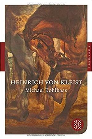 Michael Kohlhaas by Heinrich von Kleist