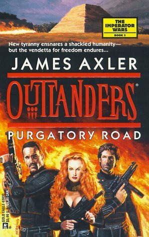 Purgatory Road (Outlanders #17) by James Axler