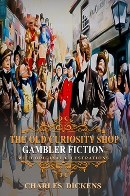 The Old Curiosity Shop by Charles Dickens