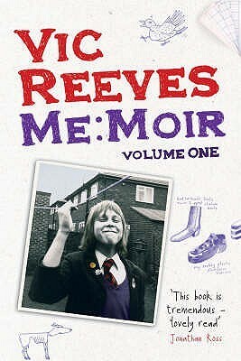 Me Moir - Volume One by Vic Reeves