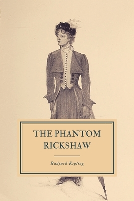 The Phantom 'Rickshaw, City of Dreadful Night and Other Tales by Rudyard Kipling