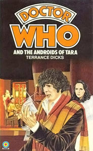 Doctor Who and the Androids of Tara by Terrance Dicks