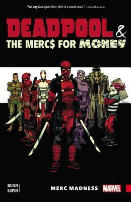 Deadpool & the Mercs For Money, Vol. 0: Merc Madness by Salvador Espin, Cullen Bunn