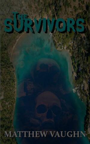 The Survivors by Matthew Vaughn, Matthew Vaughn