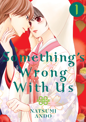 Something's Wrong With Us, Volume 1 by Natsumi Andō