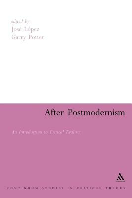 After Postmodernism: An Introduction to Critical Realism by 