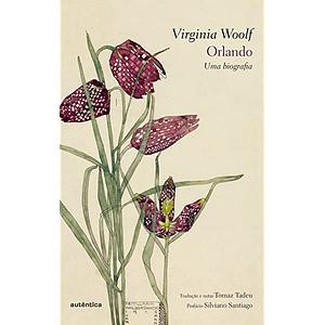 Orlando: Uma Biografia by Virginia Woolf