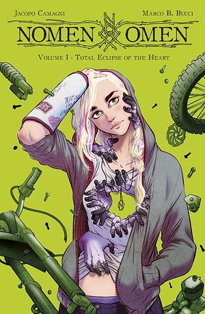 Nomen Omen, Vol. 1: Total Eclipse of the Heart by Marco B. Bucci, Fabio Mancini, Jacopo Camagni