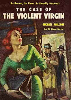 The Case of the Violent Virgin by Michael Avallone