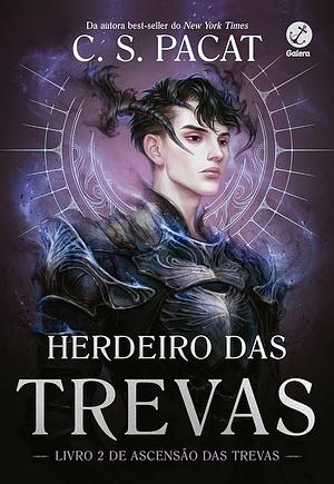 Herdeiro das Trevas by C.S. Pacat