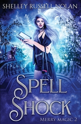 Spell Shock by Shelley Russell Nolan