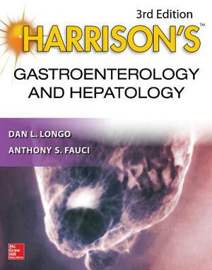 Harrison's Gastroenterology and Hepatology, 3rd Edition by Stephen Hauser, Anthony S. Fauci, Dennis L. Kasper